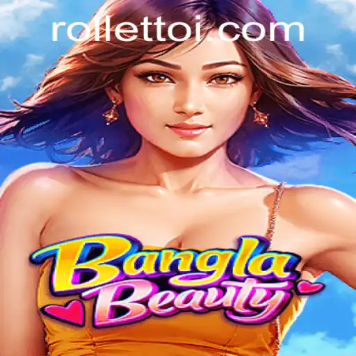 Exploring the Thrills of BanglaBeauty: A Comprehensive Guide to the Rolletto Experience