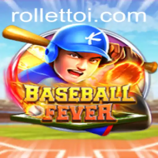 Unveiling BaseballFever: The Thrilling Game of Rolletto