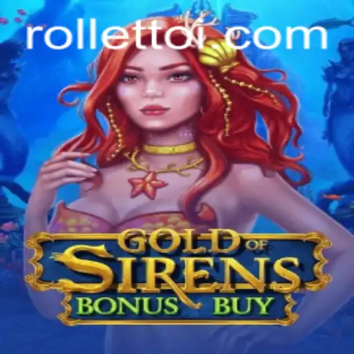 Unveiling the Excitement of GoldofSirensBonusBuy at Rolletto