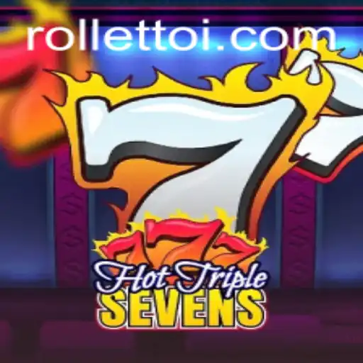 An In-Depth Look at HotTripleSevens: A Rolletto Casino Experience