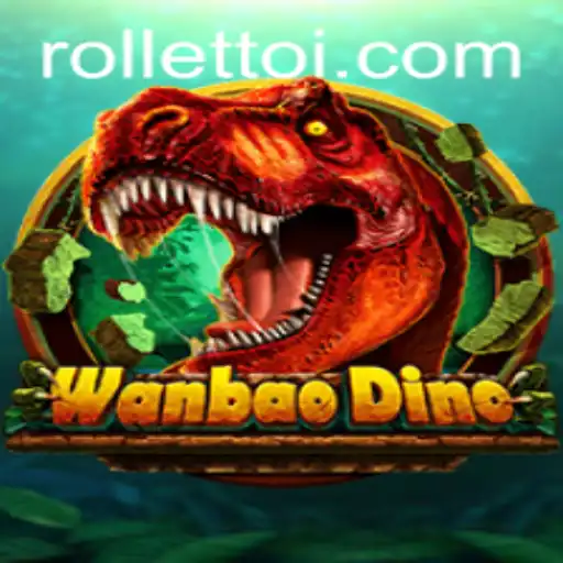 Exploring the Exciting World of WanBaoDino: A Comprehensive Guide